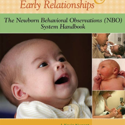 Understanding Newborn Behavior & Early