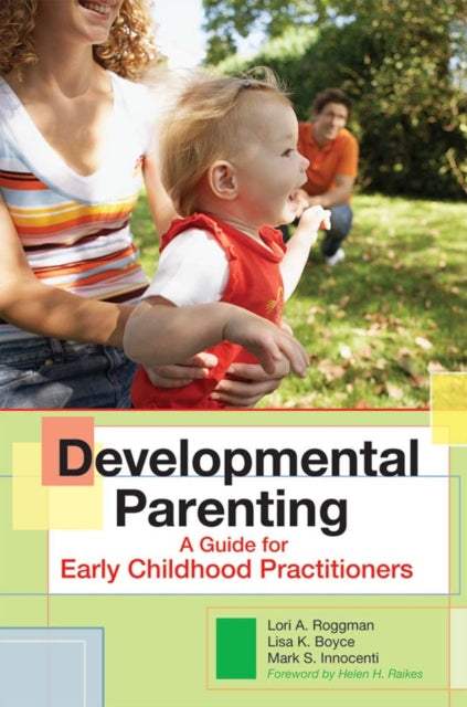 Developmental Parenting: A Guide for Early