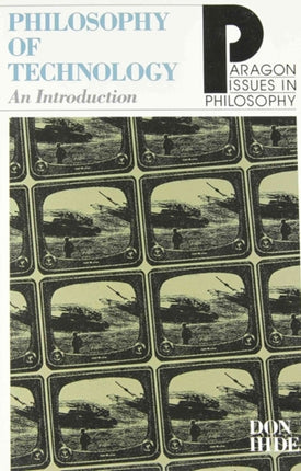 The Philosophy of Technology: An Introduction