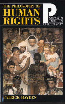 The Philosophy of Human Rights: Readings in