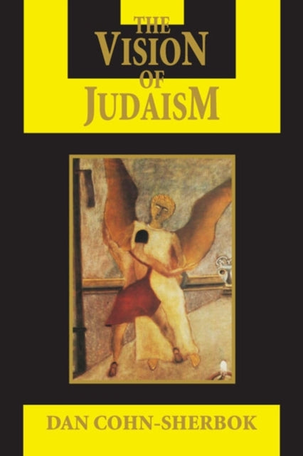 The Vision of Judaism: Wrestling with God