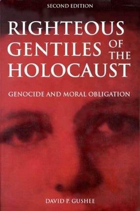 Righteous Gentiles of the Holocaust: Genocide and
