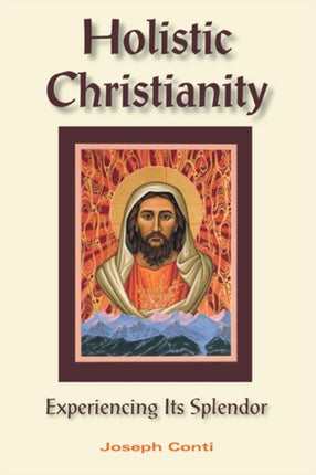 Holistic Christianity: The Vision of Catholic