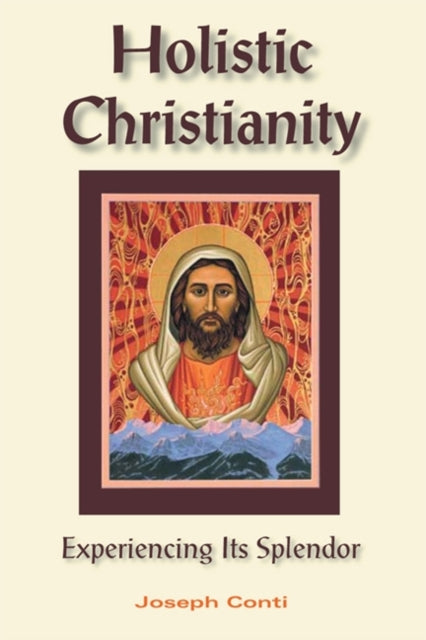 Holistic Christianity: The Vision of Catholic