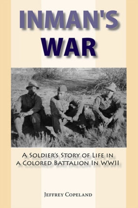 Inman's War: A Soldier's Story of Life in a
