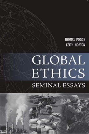 Global Ethics: Seminal Essays