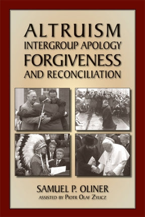 Altruism, Intergroup Apology, Forgiveness and