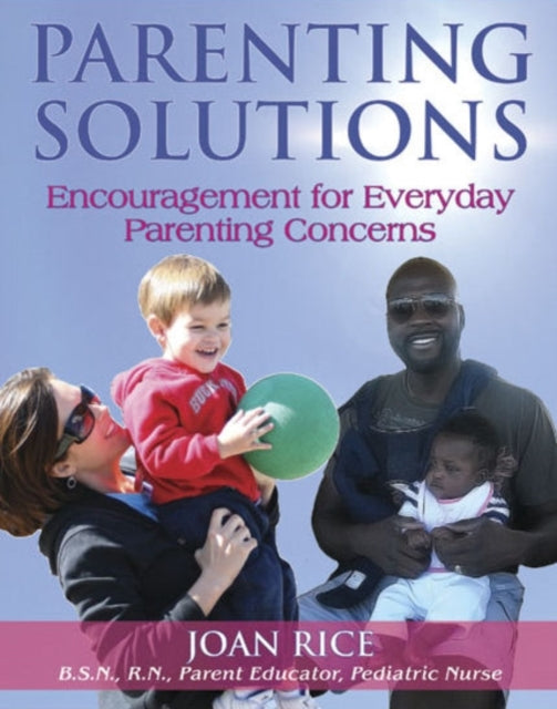 Parenting Solutions: Encouragement for Everyday