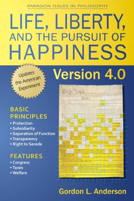 Life, Liberty, and the Pursuit of Happiness,