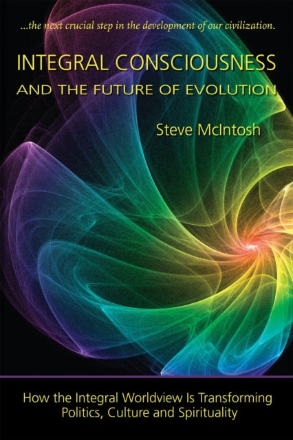 Integral Consciousness and the Future of