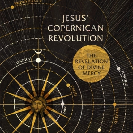 Jesus' Copernican Revolution: The Revelation of