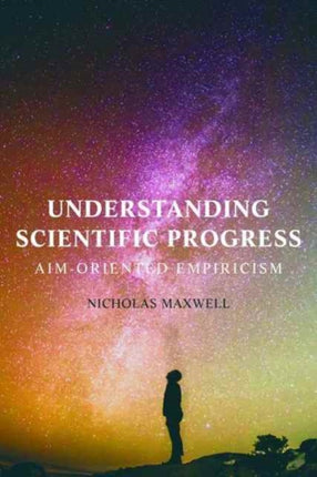 Understanding Scientific Progress: Aim-Oriented