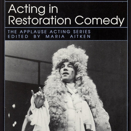 Acting in Restoration Comedy