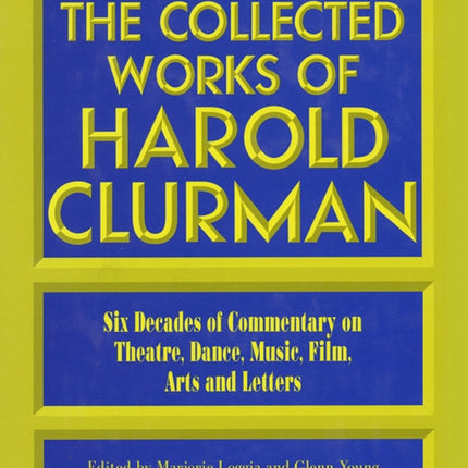 The Collected Works of Harold Clurman