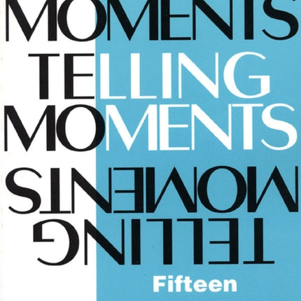 Telling Moments: Fifteen Gay Monologues