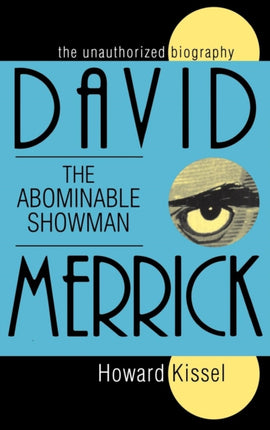 David Merrick The Abominable Showman