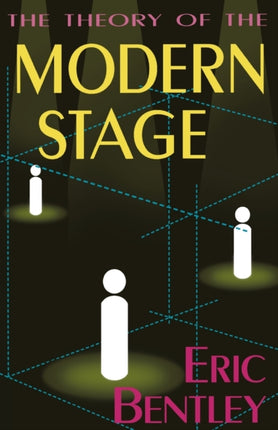 The Theory of the Modern Stage An Introduction to