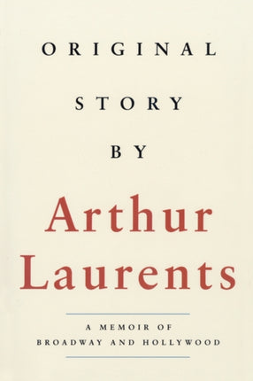 Original Story By: A Memoir of Broadway and
