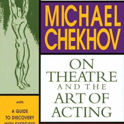 Michael Chekhov on Theatre and the Art of Acting The FiveHour Master Class Applause Acting Series