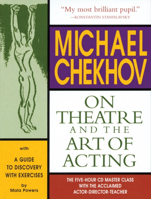 Michael Chekhov on Theatre and the Art of Acting The FiveHour Master Class Applause Acting Series