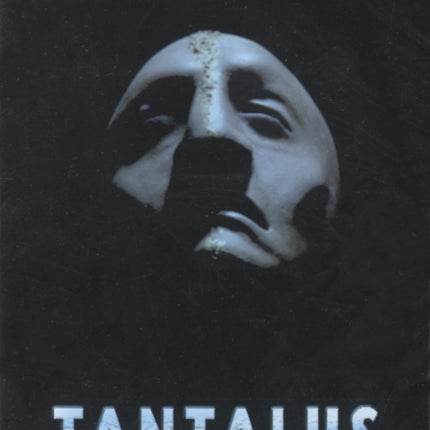 Tantalus: Behind the Mask