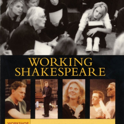 The Working Shakespeare Collection: Workshop 2: Under the Text - Subtext and the World of the Play