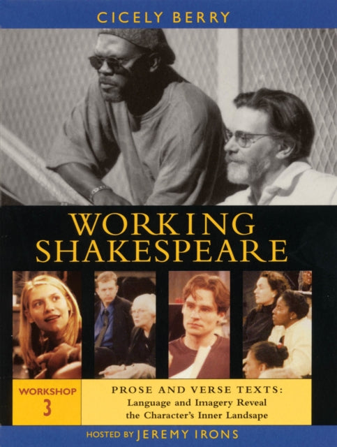 The Working Shakespeare Collection: Workshop 3: Prose and Verse Texts