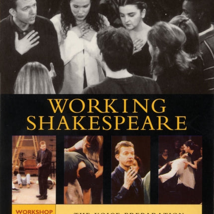 The Working Shakespeare Collection: Workshop 5: Voice Preparation Workshop