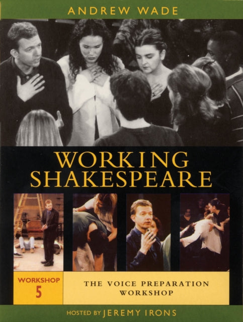 The Working Shakespeare Collection: Workshop 5: Voice Preparation Workshop