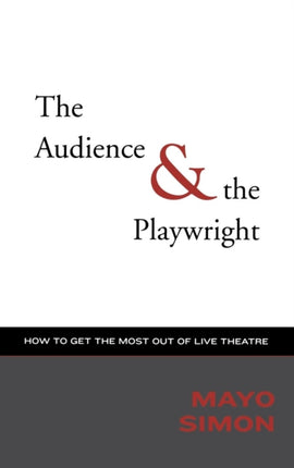 The Audience  The Playwright