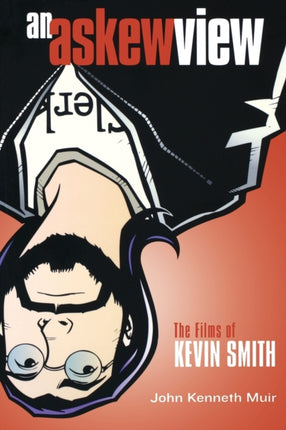 An Askew View The Films of Kevin Smith Applause