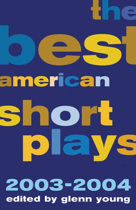 The Best American Short Plays 2003-2004