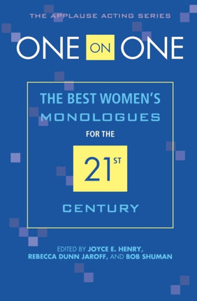 One on One: The Best Women's Monologues for the