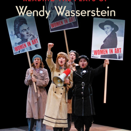 Reading the Plays of Wendy Wasserstein