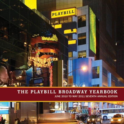 The Playbill Broadway Yearbook: June 2010 to May 2011