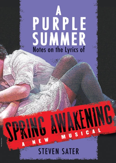 A Purple Summer: Notes on the Lyrics of Spring Awakening