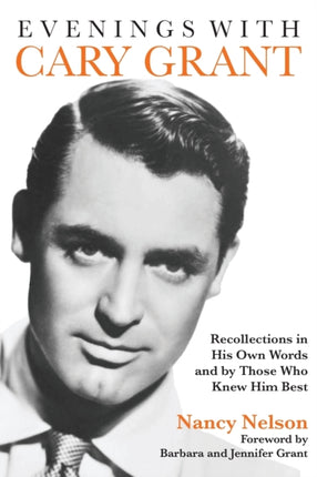 Evenings with Cary Grant: Recollections in His