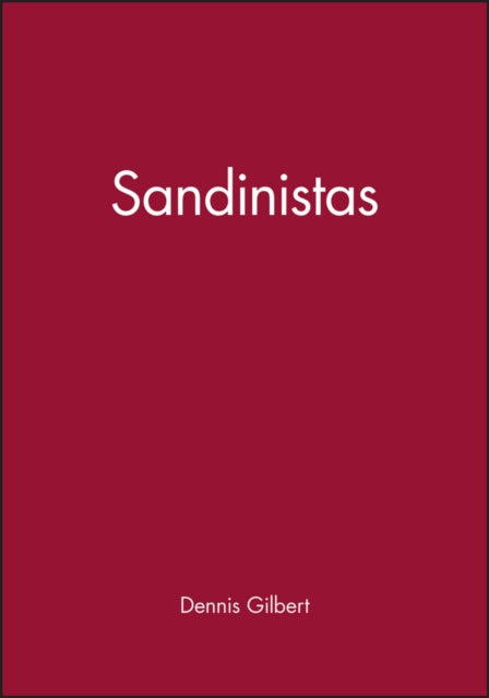 Sandinistas: The Party and the Revolution