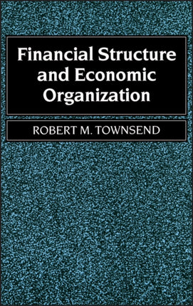 Financial Structure and Economic Organization