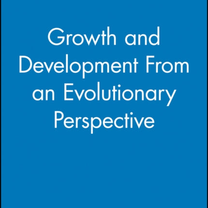 Growth and Development From an Evolutionary Perspective