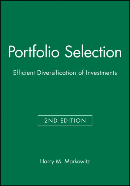 Portfolio Selection: Efficient Diversification of Investments