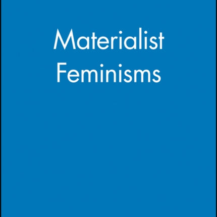 Materialist Feminisms