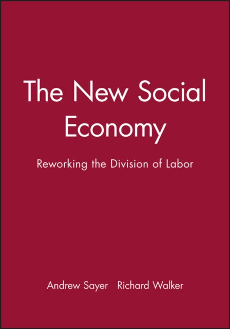 The New Social Economy: Reworking the Division of Labor