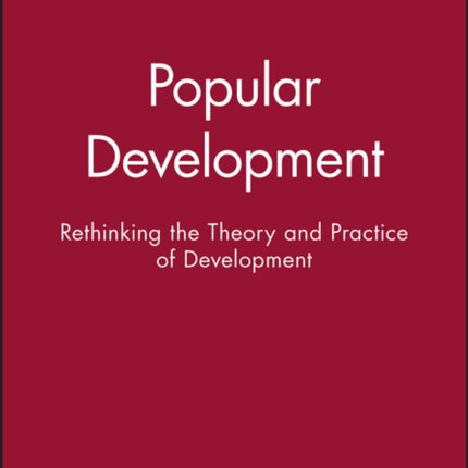 Popular Development: Rethinking the Theory and