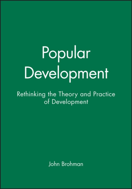 Popular Development: Rethinking the Theory and