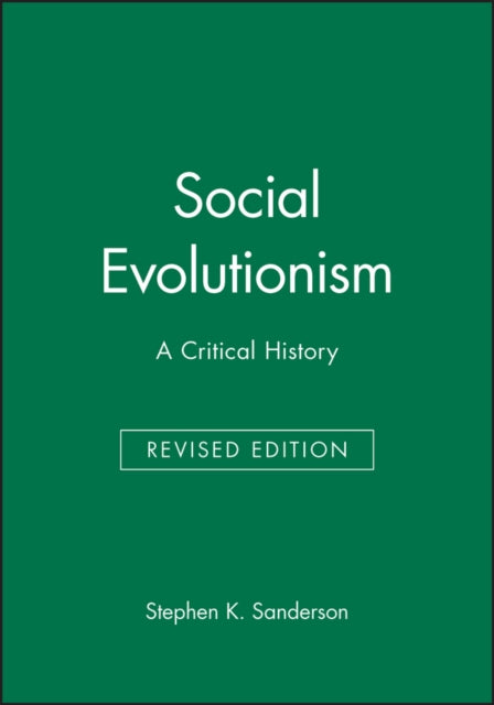 Social Evolutionism: A Critical History