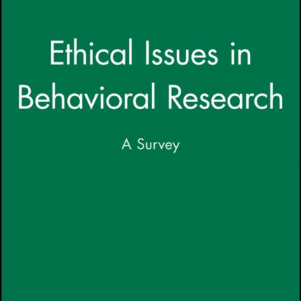 Ethical Issues in Behavioral Research: A Survey