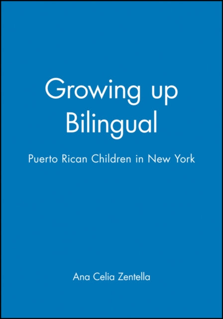 Growing up Bilingual: Puerto Rican Children in New York