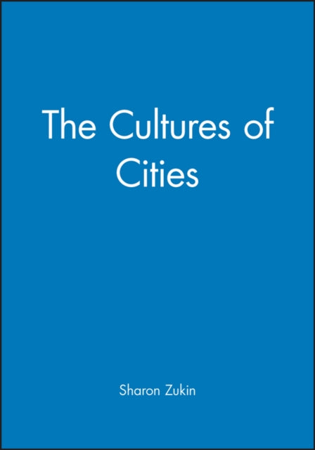 The Cultures of Cities