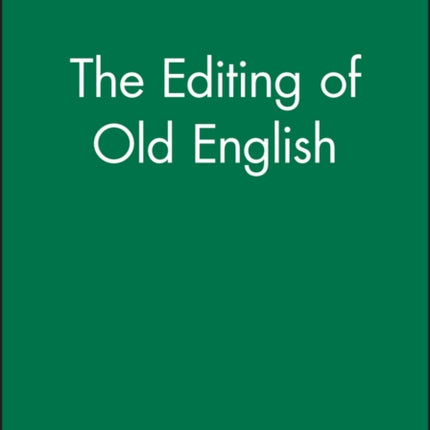 The Editing of Old English